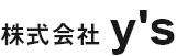 株式会社y's